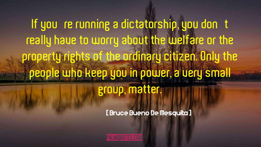 Group Identity quotes by Bruce Bueno De Mesquita