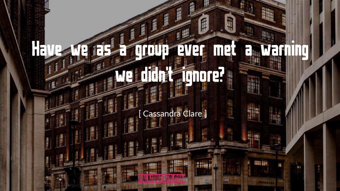 Group Membership quotes by Cassandra Clare