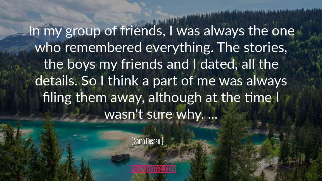 Group Of Friends quotes by Sarah Dessen