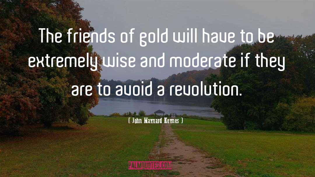 Group Of Friends quotes by John Maynard Keynes