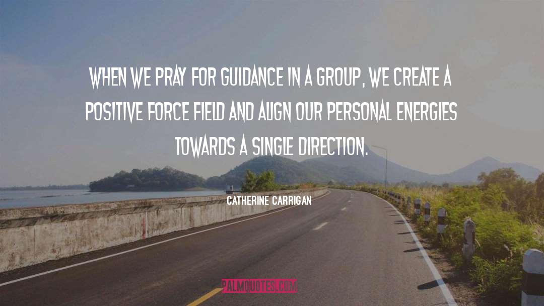 Group quotes by Catherine Carrigan