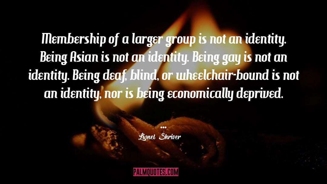 Group Support quotes by Lionel Shriver