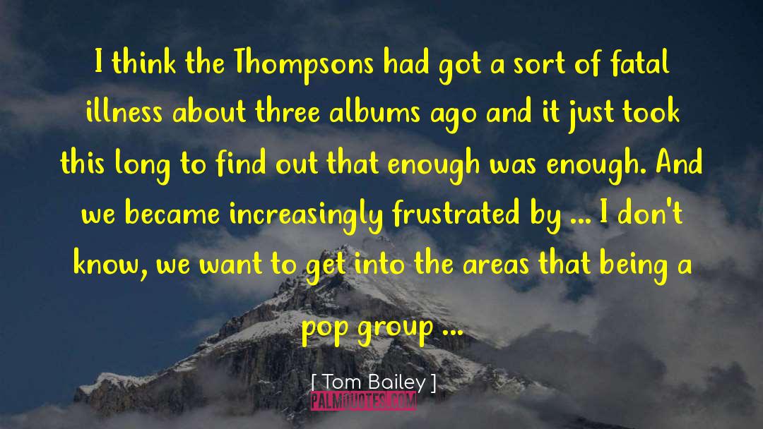 Group Synergy quotes by Tom Bailey