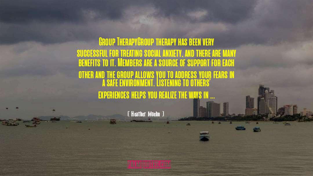 Group Therapy quotes by Heather Moehn