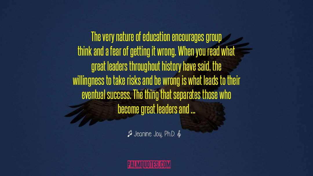 Group Think quotes by Jeanine Joy, Ph.D.