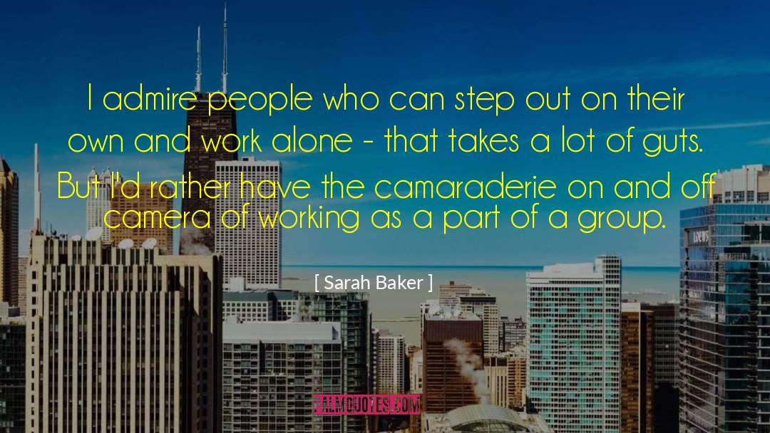 Group Work quotes by Sarah Baker