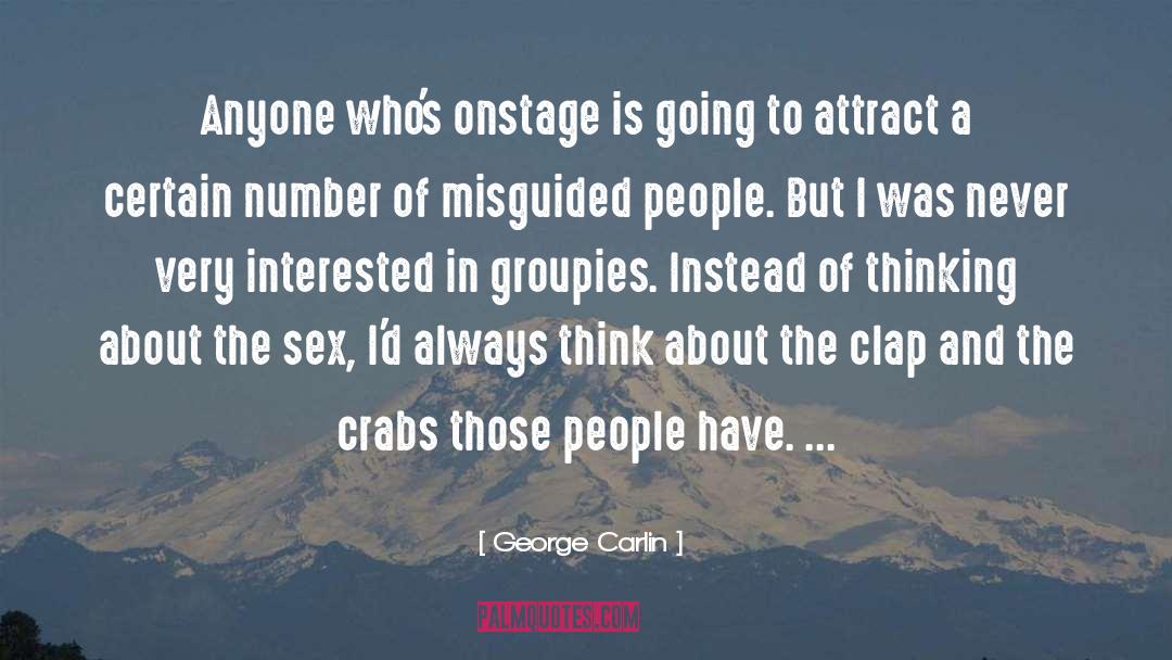 Groupie quotes by George Carlin