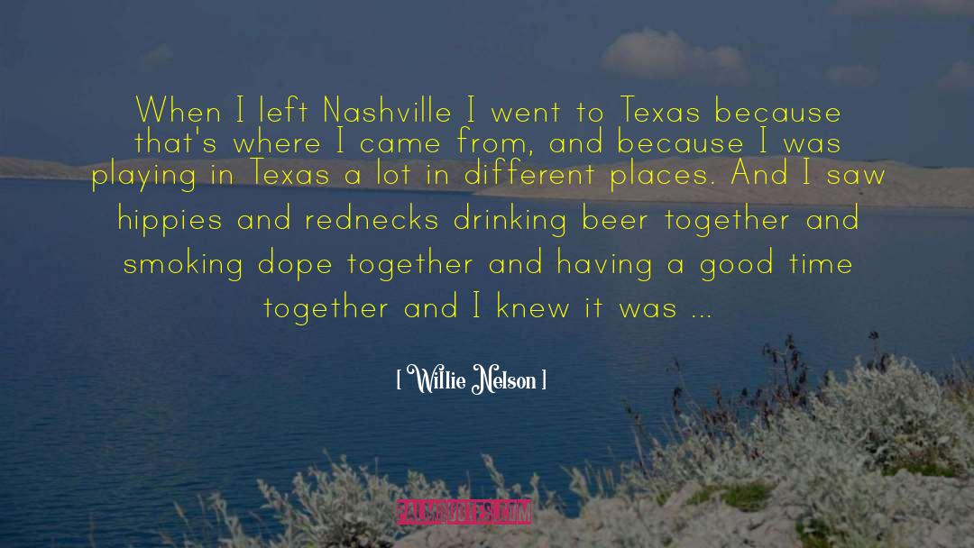 Groups Of People quotes by Willie Nelson