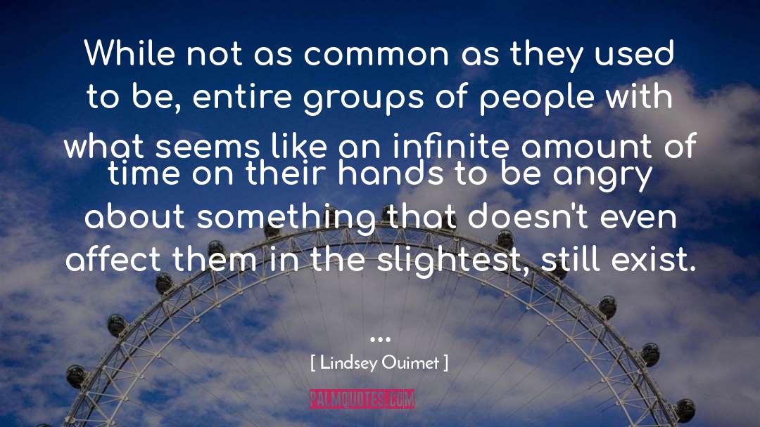 Groups Of People quotes by Lindsey Ouimet