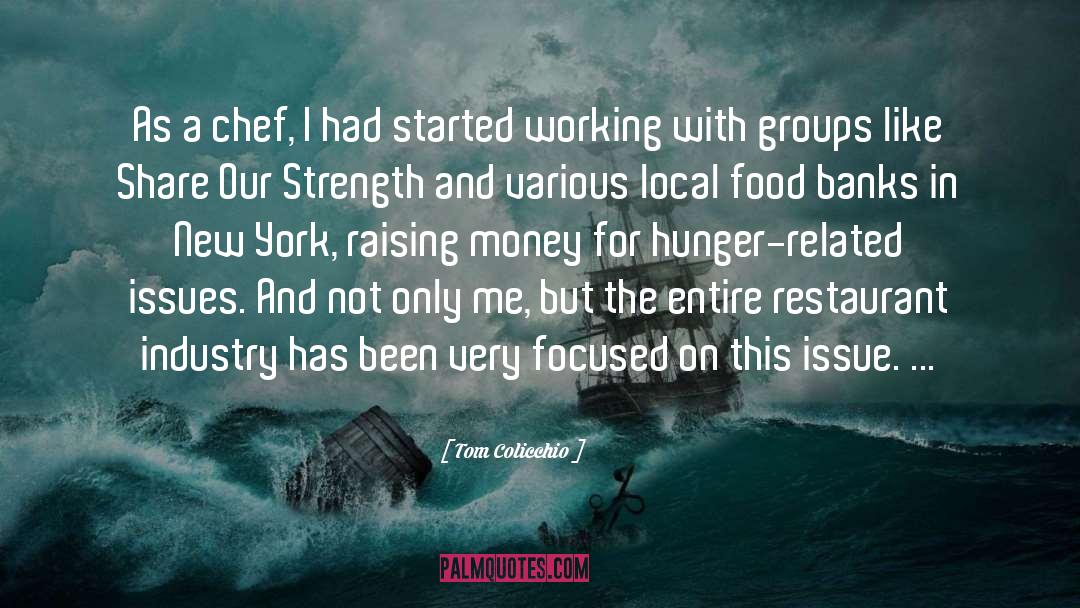 Groups quotes by Tom Colicchio