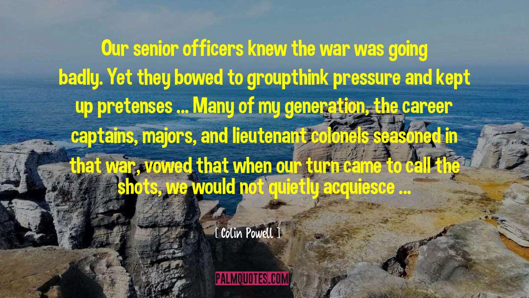 Groupthink quotes by Colin Powell