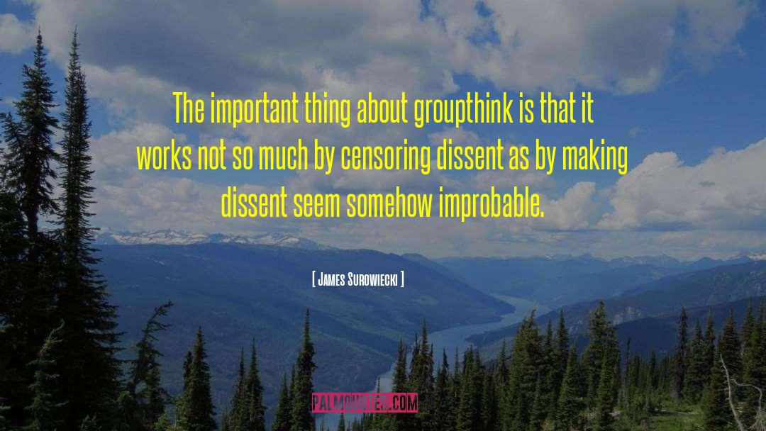 Groupthink quotes by James Surowiecki