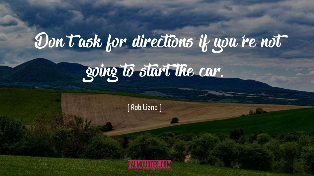 Groused Car quotes by Rob Liano