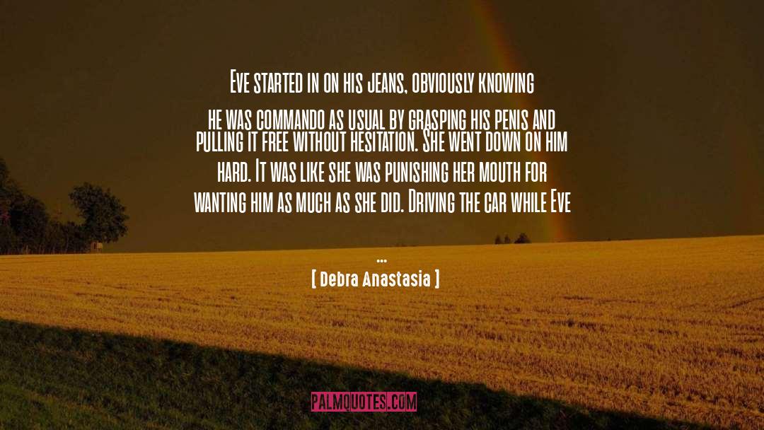 Groused Car quotes by Debra Anastasia