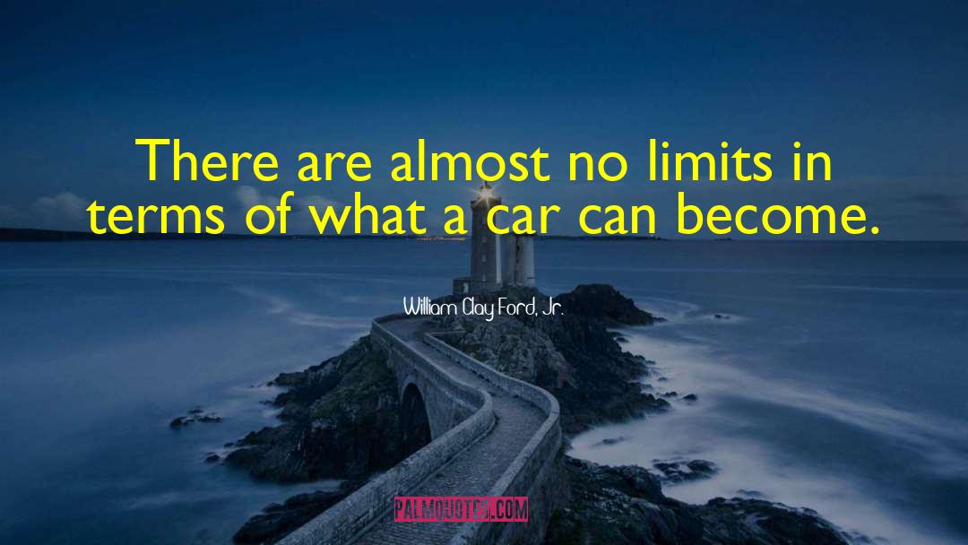 Groused Car quotes by William Clay Ford, Jr.