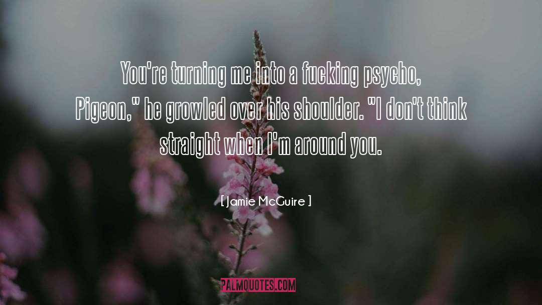 Groused Pigeon quotes by Jamie McGuire