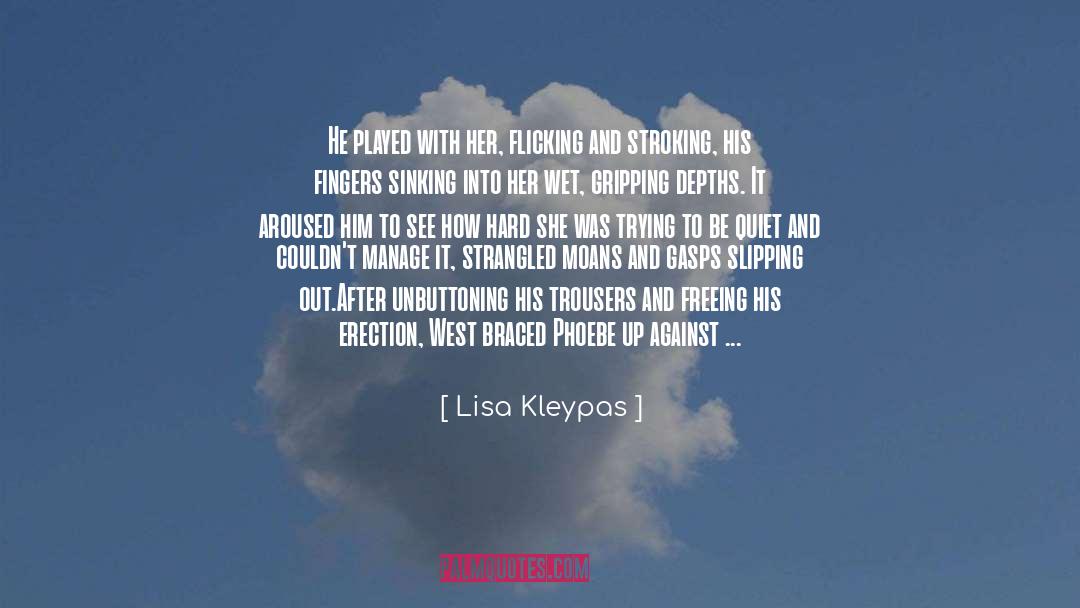 Groveling At Her Legs quotes by Lisa Kleypas