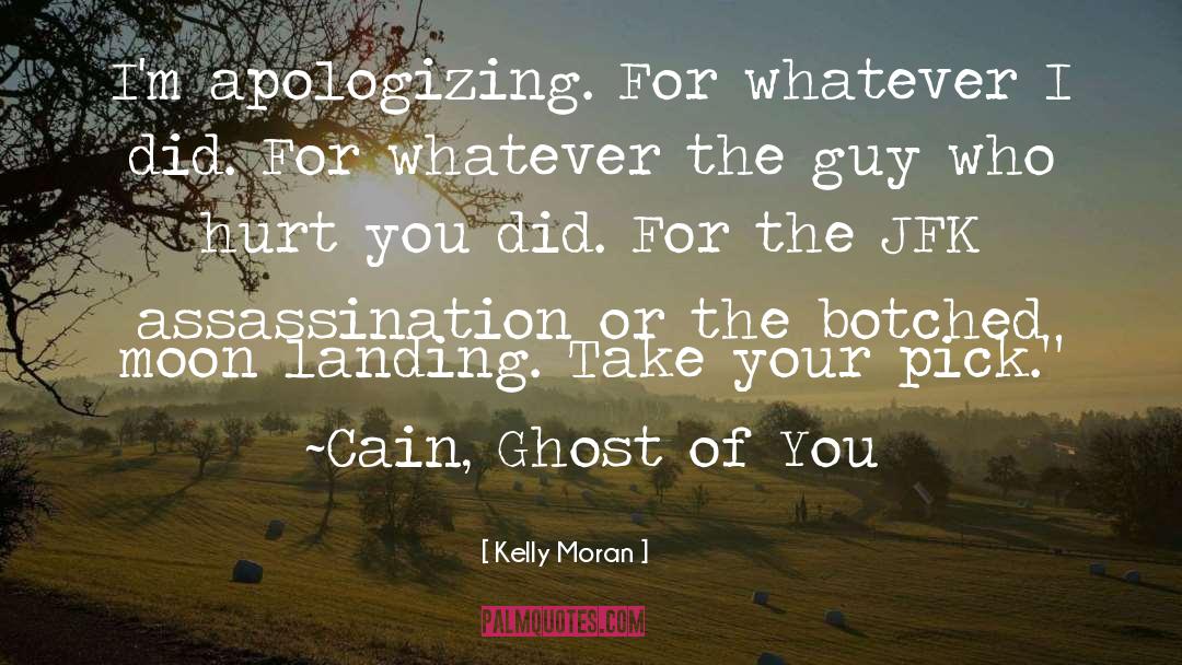 Groveling quotes by Kelly Moran