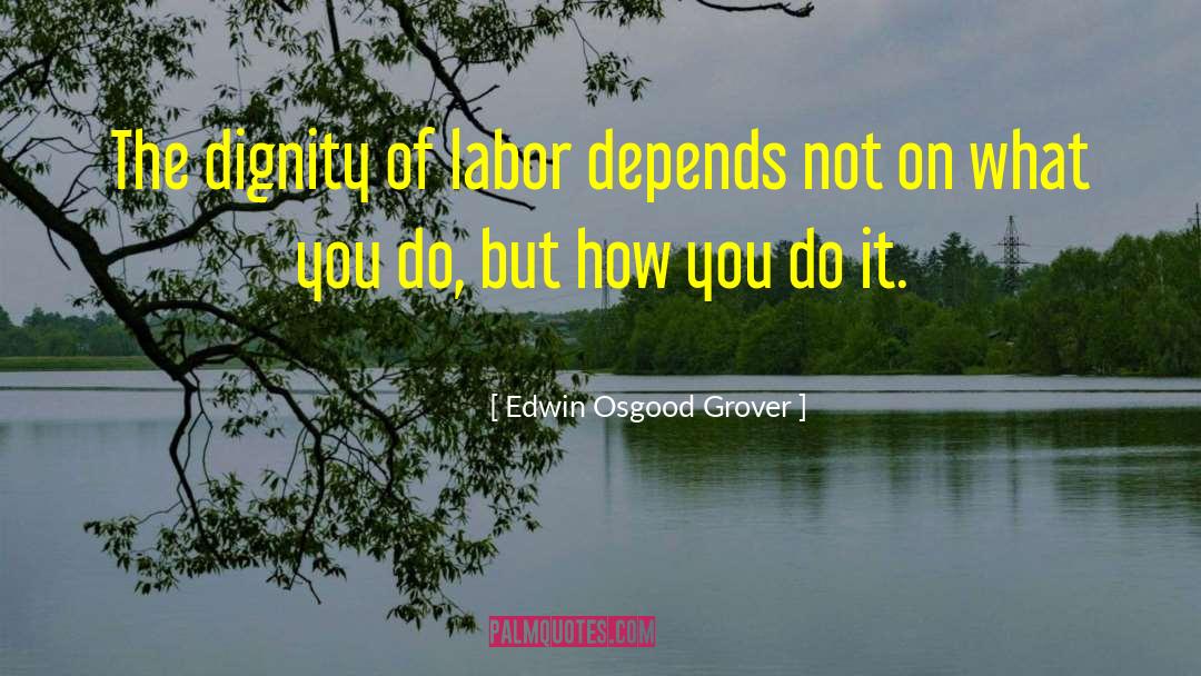 Grover quotes by Edwin Osgood Grover