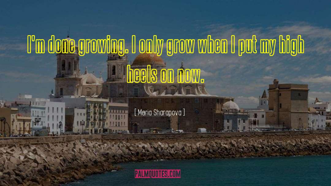 Grow Dim quotes by Maria Sharapova