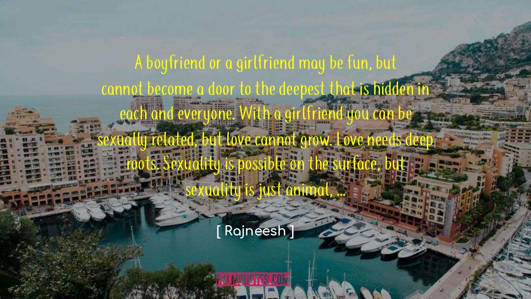 Grow Love quotes by Rajneesh