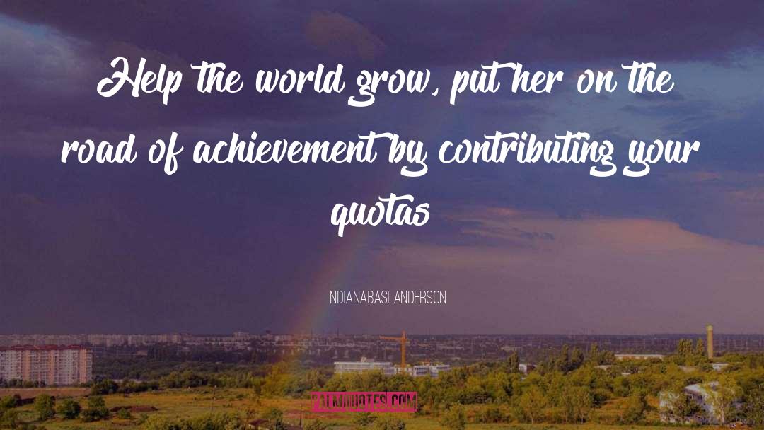Grow quotes by Ndianabasi Anderson