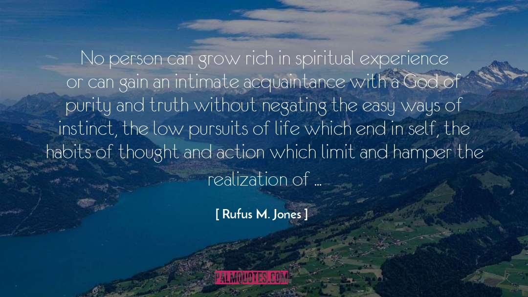 Grow Rich quotes by Rufus M. Jones