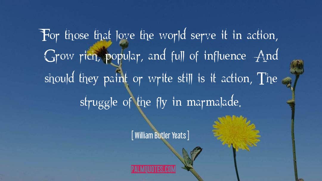 Grow Rich quotes by William Butler Yeats