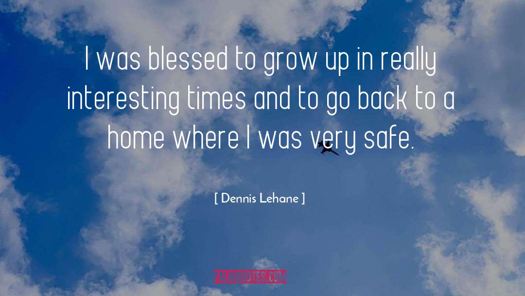 Grow Rich quotes by Dennis Lehane