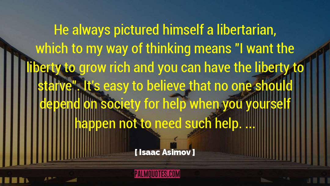 Grow Rich quotes by Isaac Asimov