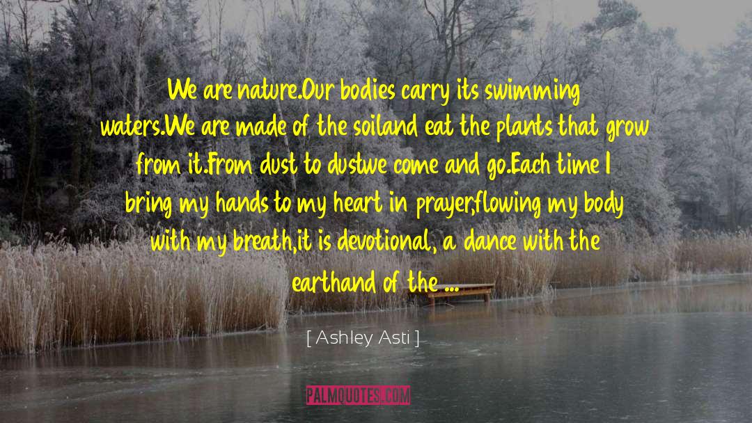 Grow Spiritually quotes by Ashley Asti