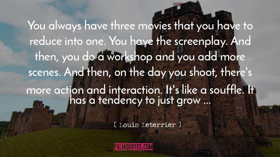 Grow Tall quotes by Louis Leterrier