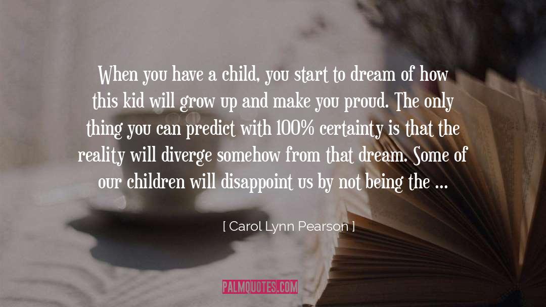 Grow Up quotes by Carol Lynn Pearson