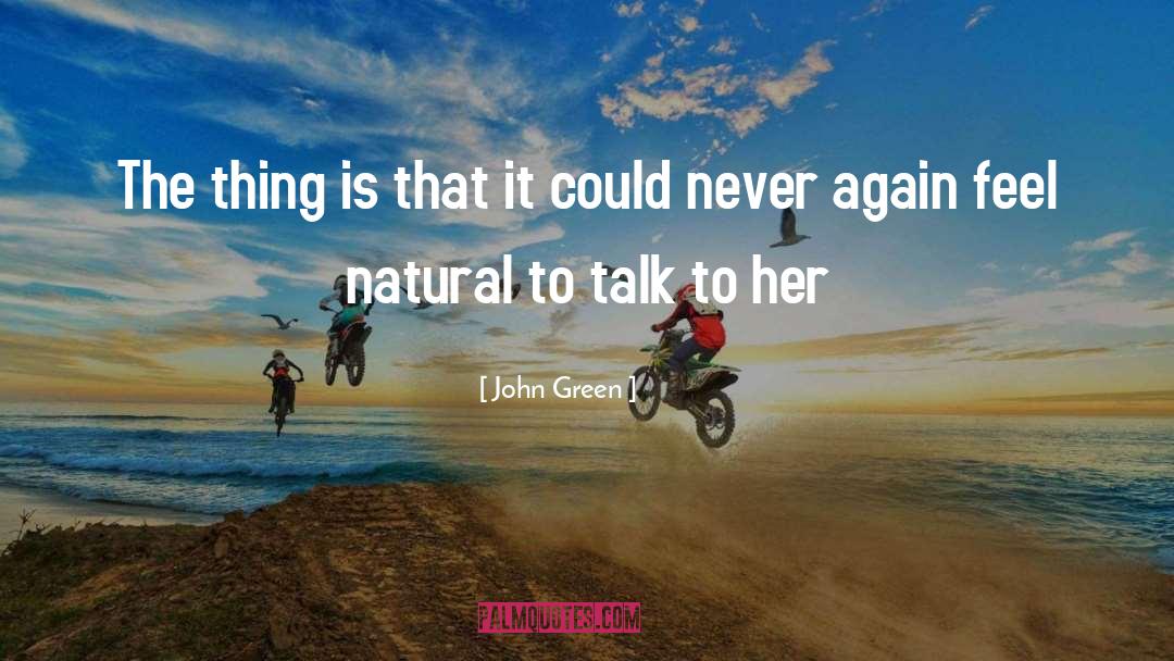Growing Apart quotes by John Green