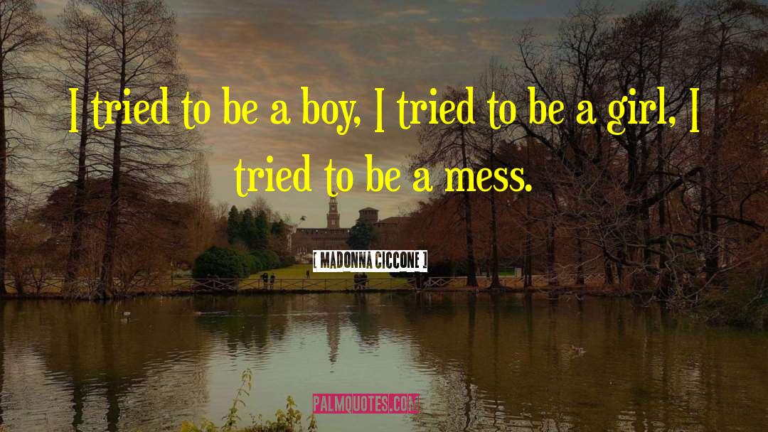 Growing Boys quotes by Madonna Ciccone