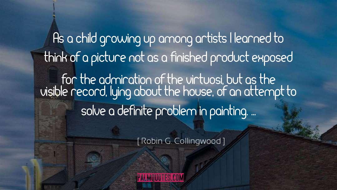 Growing Children quotes by Robin G. Collingwood