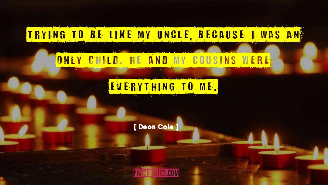 Growing Children quotes by Deon Cole