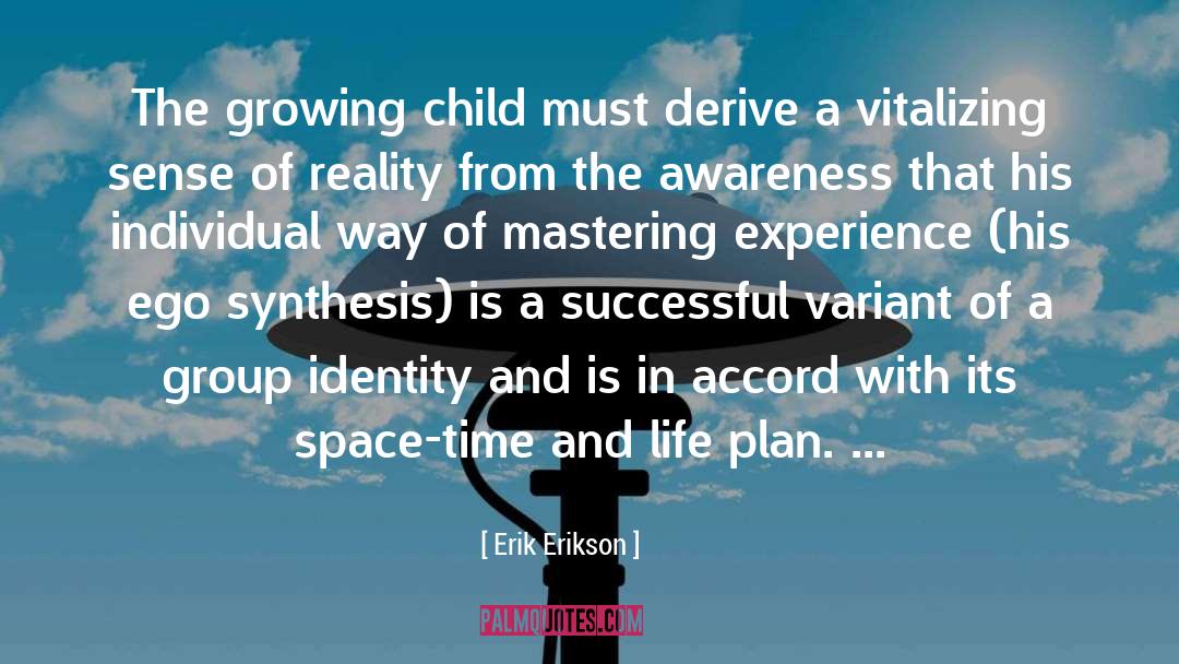 Growing Children quotes by Erik Erikson