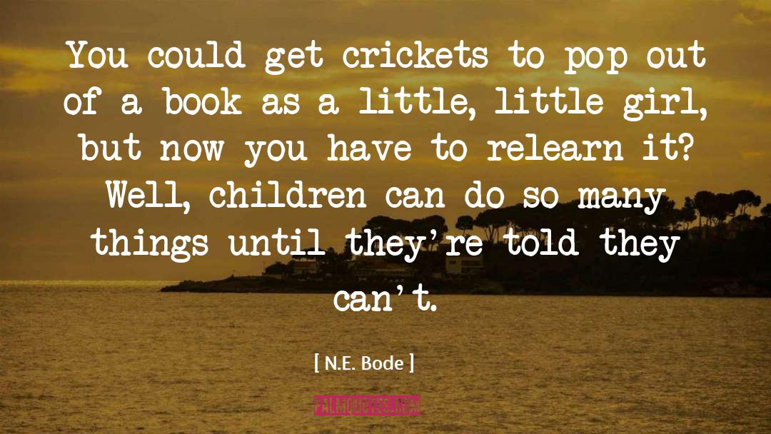 Growing Children quotes by N.E. Bode