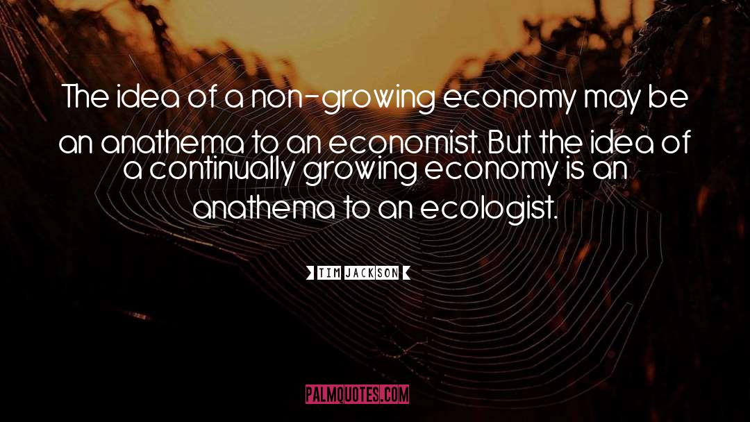 Growing Economy quotes by Tim Jackson