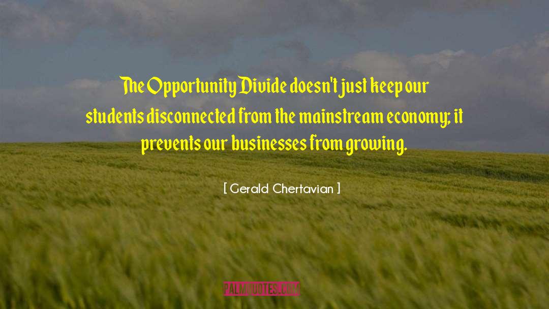 Growing Economy quotes by Gerald Chertavian
