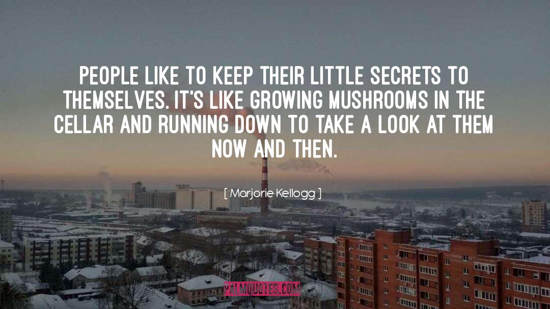 Growing Food quotes by Marjorie Kellogg