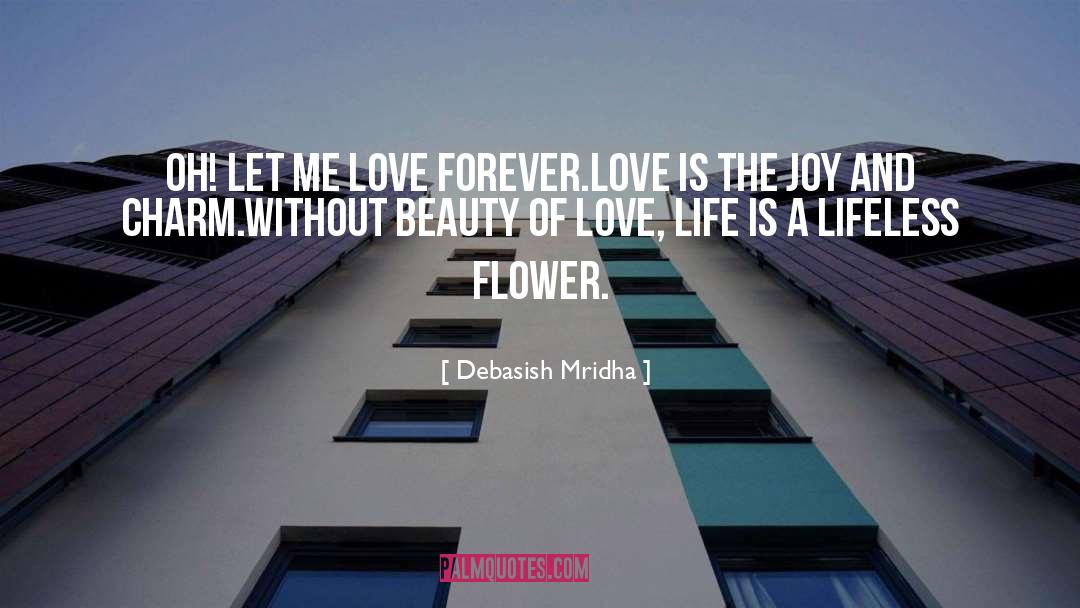 Growing Love quotes by Debasish Mridha