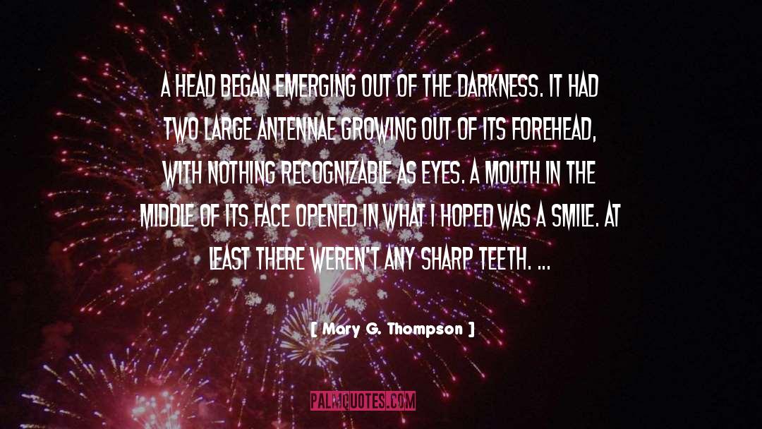 Growing Out Of quotes by Mary G. Thompson