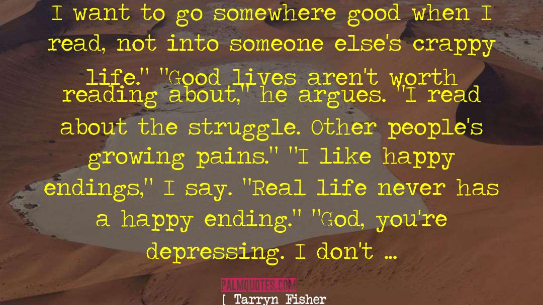 Growing Pains quotes by Tarryn Fisher