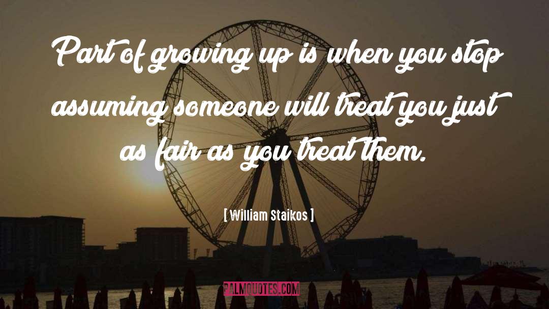 Growing quotes by William Staikos
