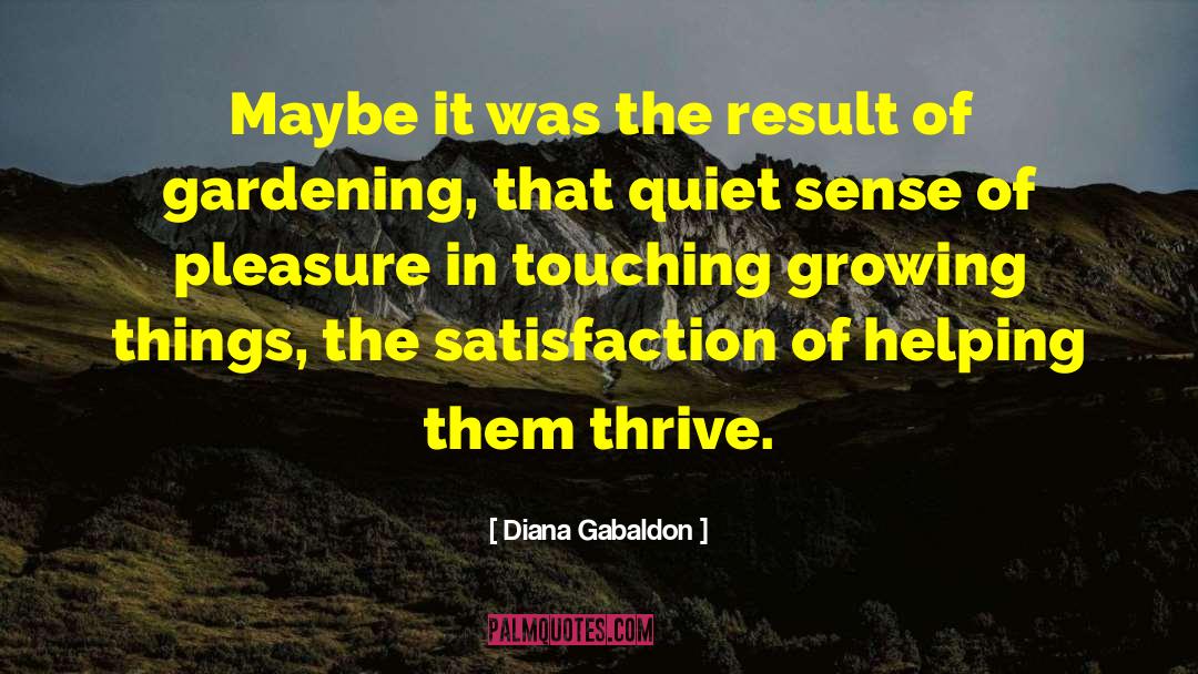 Growing Things quotes by Diana Gabaldon