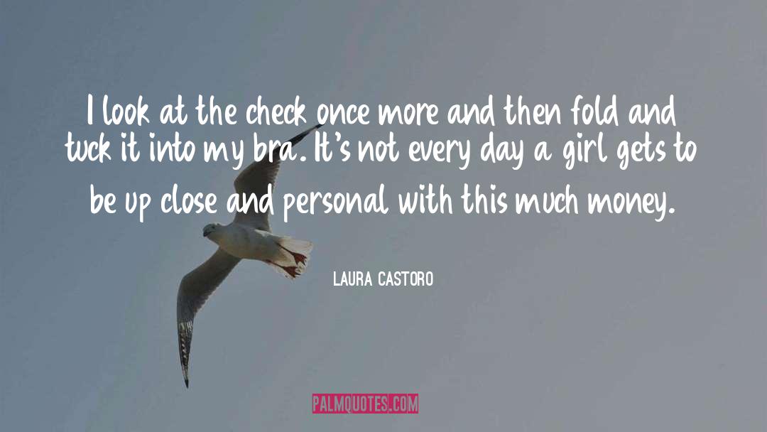Growing Up A Girl quotes by Laura Castoro