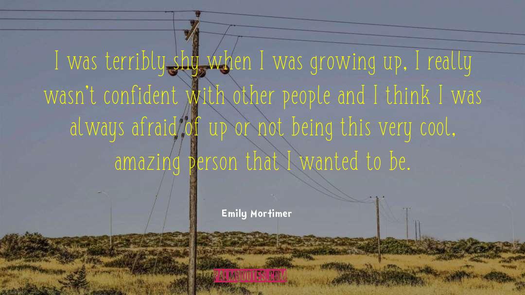 Growing Up And Being Responsible quotes by Emily Mortimer