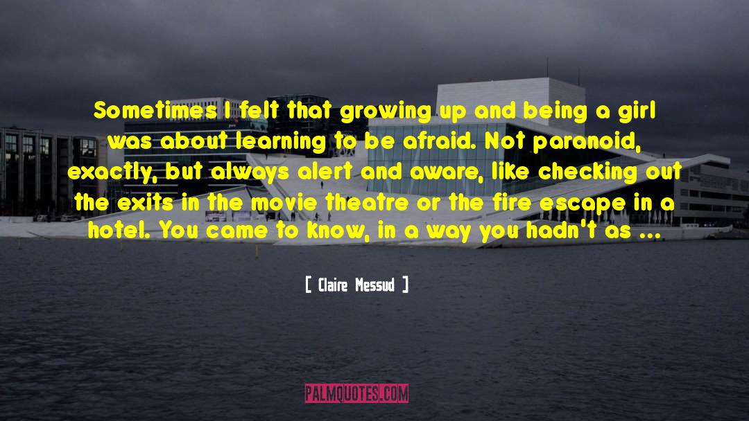 Growing Up And Being Responsible quotes by Claire Messud